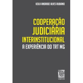 Cooperacao-judiciaria-interinstitucional:-A-experiencia-do-TRT-MG