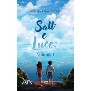 Salt-e-Luce:-Volume-I