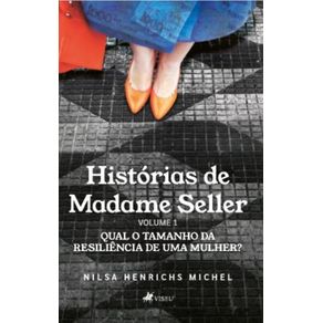 Historias-de-Madame-Seller--Volume-1--Qual-o-tamanho-da-resiliencia-de-uma-mulher-