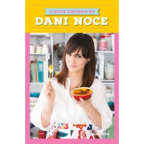 A-Doce-Cozinha-de-Dani-Noce