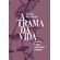 A-trama-da-vida