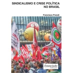 Sindicalismo-e-Crise-Politica-no-Brasil