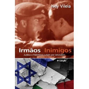 Irmaos-Inimigos--Judeus-e-Palestinos-Lutam-por-Jerusalem