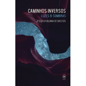 Caminhos-inversos--Luzes---sombras