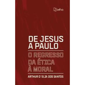 De-Jesus-a-Paulo:-o-regresso-da-etica-a-moral