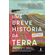 Uma-breve-historia-da-terra