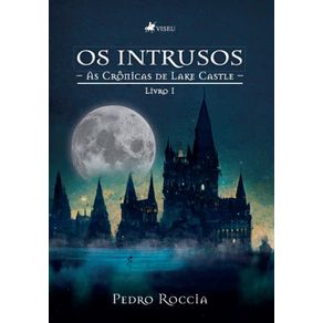 Os-Intrusos--As-Cronicas-de-Lake-Castle-Livro-1