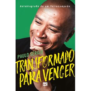 Transformado-para-vencer--Autobiografia-de-um-tetracampeao