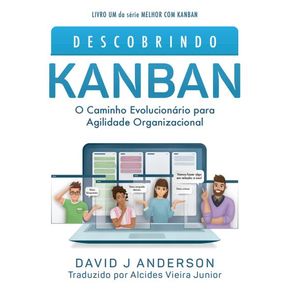 Descobrindo-KANBAN:-O-Caminho-Evolucionario-para-Agilidade-Organizacional