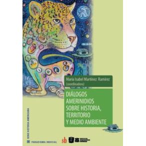 Dialogos-amerindios-sobre-historia,-territorio-y-medio-ambiente