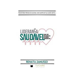 Lideranca-Saudavel--Como-Nao-Enlouquecer-No-Mundo-Corporativo