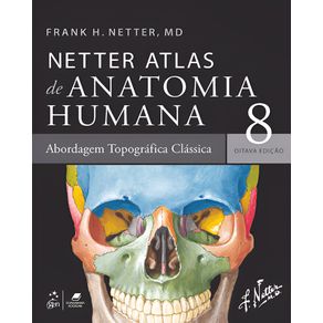 Netter-Atlas-de-Anatomia-Humana---Abordagem-Regional-Classica