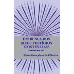 Em-busca-dos-meus-vestigios-existenciais