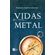 Vidas-em-metal