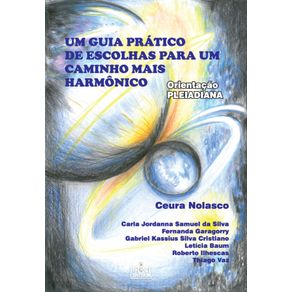 Um-guia-pratico-de-escolhas-para-um-caminho-mais-harmonico--Orientacao-PLEIADIANA