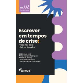 Escrever-em-tempos-de-crise--Propostas-para-oficinas-literarias