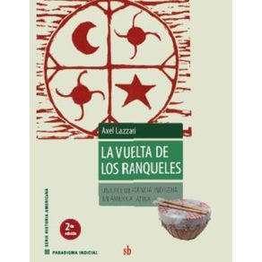 La-vuelta-a-los-ranqueles:-Una-reemergencia-indigena-en-America-Latina