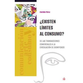 Existen-limites-al-consumo--De-las-transacciones-comerciales-a-la-circulacion-de-significado