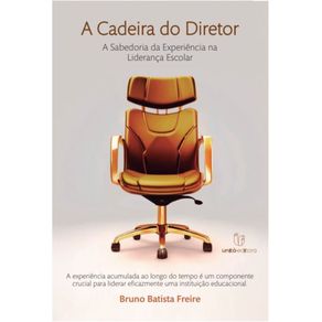 A-cadeira-do-Diretor:-A-Sabedoria-da-Experiencia-na-Lideranca-Escolar