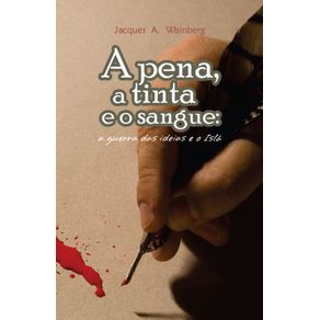 A-Pena-a-tinta-e-o-sangue--A-guerra-das-ideias-e-o-Isla