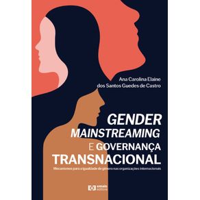 Gender-mainstreaming-e-governanca-transnacional--Mecanismos-para-a-igualdade-de-genero-nas-organizacoes-internacionais-