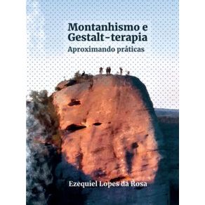 Montanhismo-e-Gestalt-terapia--Aproximando-praticas