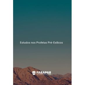 Estudos-nos-Profetas-Pre-Exilicos-|-Fabapar