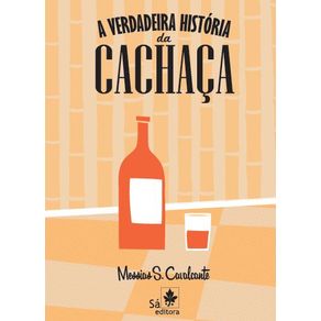 A-verdadeira-historia-da-cachaca