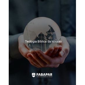 Teologia-Biblica-da-Missao-|-Fabapar