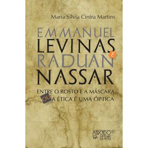 Emmanuel-Levinas-e-Raduan-Nassar--Entre-o-rosto-e-a-mascara-ou-a-etica-e-uma-optica