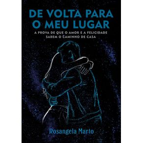 De-volta-para-o-meu-lugar--A-prova-de-que-o-amor-e-a-felicidade-sabem-o-caminho-de-casa