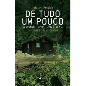 De-tudo-um-pouco--Suspense-Amor-Politica...--10-contos-selecionados