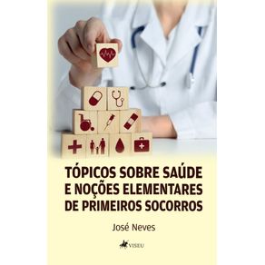 Topicos-Sobre-Saude-e-Nocoes-Elementares-de-Primeiros-Socorros