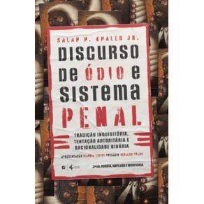 Discurso-de-odio-e-sistema-penal--tradicao-inquisitoria-tentacao-autoritaria-e-racionalidade-binaria