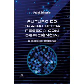 Futuro-do-trabalho-da-pessoa-com-deficiencia--da-lei-de-cotas-a-agenda-2030