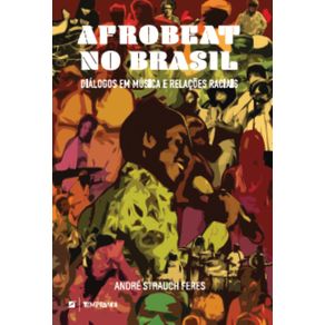 Afrobeat-no-Brasil--dialogos-em-musica-e-relacoes-raciais