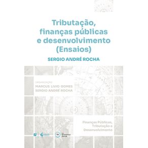 Tributacao-financas-publicas-e-desenvolvimento--Ensaios-