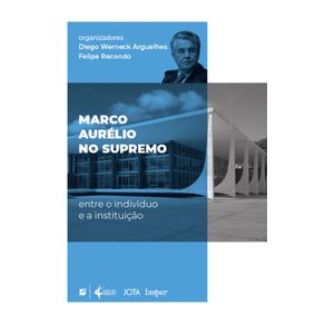 Marco-Aurelio-no-supremo:-entre-o-individuo-e-a-instituicao