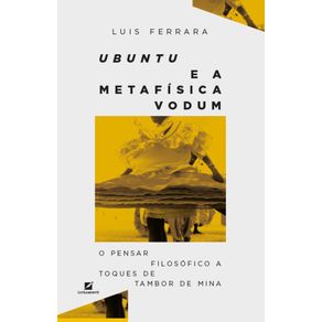 Ubuntu-e-a-metafisica-Vodum--o-pensar-filosofico-a-toques-de-tambor-de-mina