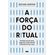 A-forca-do-ritual