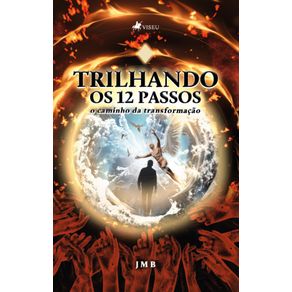 Trilhando-os-12-Passos--O-Caminho-da-Transformacao