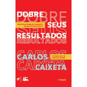 Dobre-seus-resultados--implemente-estrategia-alto-desempenho-lideranca-e-decisao-profissional