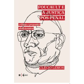 Foucault-e-a-justica-pos-penal--criticas-e-propostas-abolicionistas