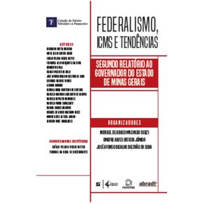 Federalismo-ICMS-e-Tendencias--segundo-relatorio-ao-Governador-do-estado-de-Minas-Gerais