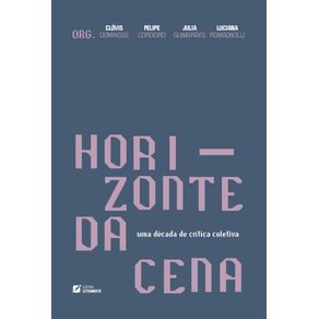 Horizonte-da-Cena--uma-decada-de-critica-coletiva