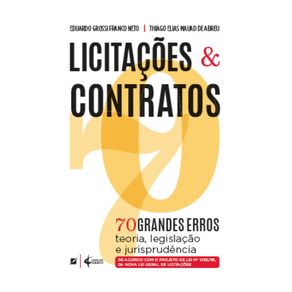 70-grandes-erros-em-licitacoes-e-contratos:-teoria,-legislacao-e-jurisprudencia