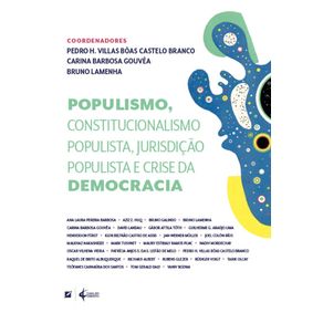 Populismo-constitucionalismo-populista-jurisdicao-populista-e-crise-da-democracia