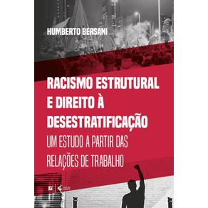 Racismo-estrutural-e-direito-a-desestratificacao:-um-estudo-a-partir-das-relacoes-de-trabalho