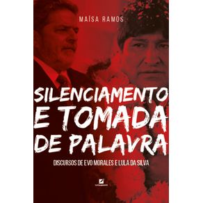 Silenciamento-e-tomada-de-palavra:-discursos-de-Evo-Morales-e-Lula-da-Silva