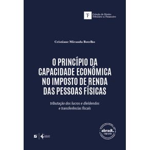 O-principio-da-capacidade-economica-no-imposto-de-renda-das-pessoas-fisicas:-tributacao-dos-lucros,-dividendos-e-transferencias-fiscais